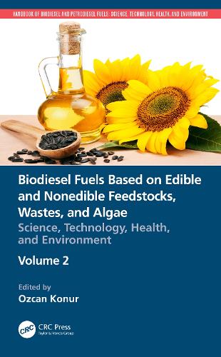 Бумажная книга «Biodiesel Fuels Based on Edible and Nonedible Feedstocks, Wastes, and Algae: Science, Technology, Health, and Environment» - фото №1