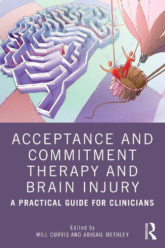 Бумажная книга «Acceptance and Commitment Therapy and Brain Injury: A Practical Guide for Clinicians» - фото №1