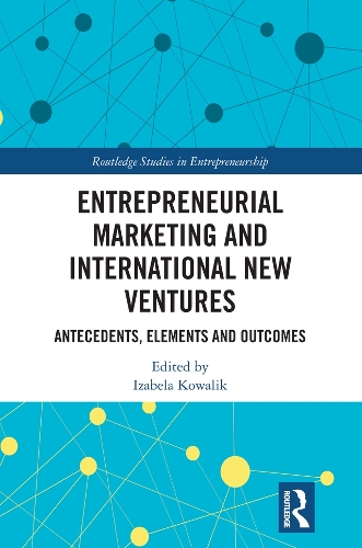 Бумажная книга «Entrepreneurial Marketing and International New Ventures: Antecedents, Elements and Outcomes» - фото №1