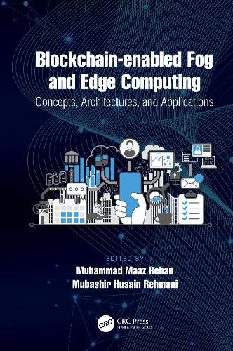 [object Object] «Blockchain-enabled Fog and Edge Computing: Concepts, Architectures and Applications: Concepts, Architectures and Applications» - фото №1