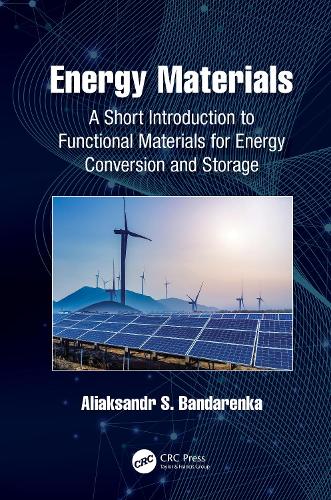 Бумажная книга «Energy Materials: A Short Introduction to Functional Materials for Energy Conversion and Storage», автор Александр С. Бандаренка - фото №1