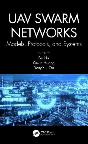Бумажная книга «UAV Swarm Networks: Models, Protocols, and Systems» - фото №1