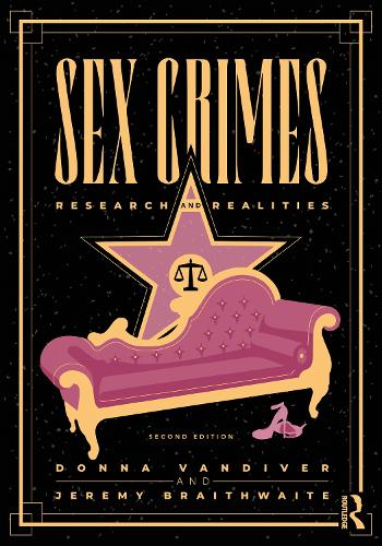 Бумажная книга «Sex Crimes: Research and Realities», авторов Донна Вандивер, Джереми Брейтвейт - фото №1