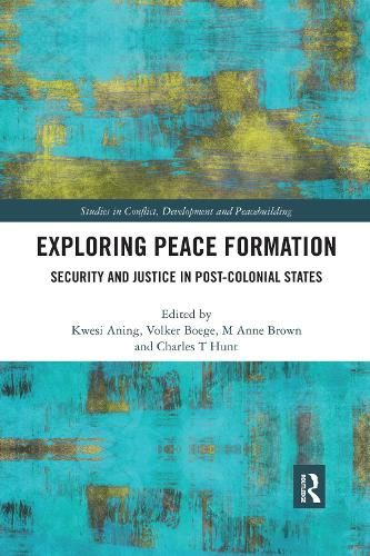 Бумажная книга «Exploring Peace Formation: Security and Justice in Post-Colonial States» - фото №1