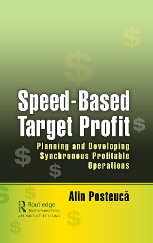 Бумажная книга «Speed-Based Target Profit: Planning and Developing Synchronous Profitable Operations», автор Алин Постэукэ - фото №1