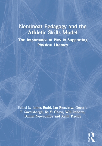 [object Object] «Nonlinear Pedagogy and the Athletic Skills Model: The Importance of Play in Supporting Physical Literacy», авторов Дэниел Ньюкомб, Геерт Савельсберг, Ян Реншоу, Джеймс Радд, Цзя И Чоу, Кит Дэвидс, Уилл Робертс - фото №1