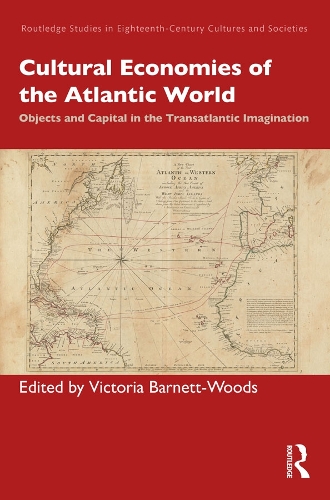 Бумажная книга «Cultural Economies of the Atlantic World: Objects and Capital in the Transatlantic Imagination» - фото №1