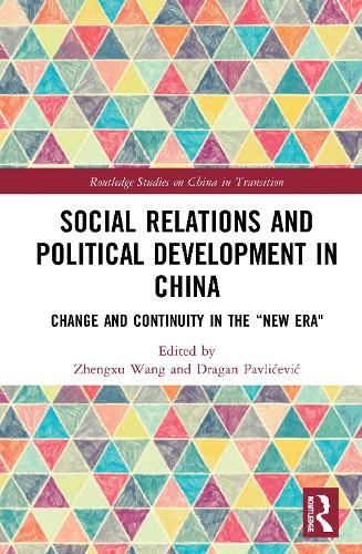 Бумажная книга «Social Relations and Political Development in China: Change and Continuity in the "New Era"» - фото №1