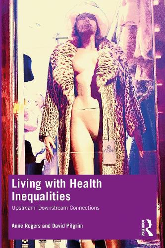 Паперова книга «Living with Health Inequalities: Upstream–Downstream Connections», авторів Енн Роджерс, Девід Пілгрім - фото №1