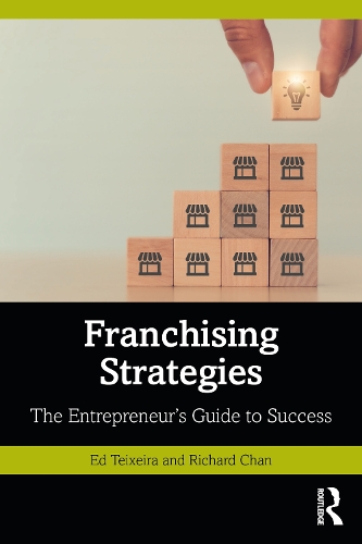 Паперова книга «Franchising Strategies: The Entrepreneur’s Guide to Success», авторів Ед Тейшейра, Річард Чан - фото №1