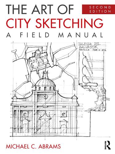 Паперова книга «The Art of City Sketching: A Field Manual», автор Майкл Абрамс - фото №1