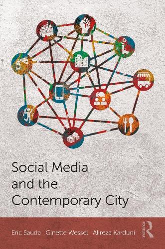 Бумажная книга «Social Media and the Contemporary City», авторов Алиреза Кардуни, Эрик Сауда, Джинетт Вессель - фото №1
