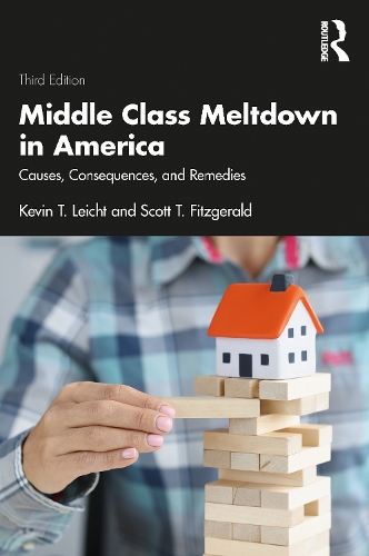 Бумажная книга «Middle Class Meltdown in America: Causes, Consequences, and Remedies», авторов Кевин Т. Лейхт, Скотт Т. Фицджеральд - фото №1
