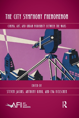 Паперова книга «The City Symphony Phenomenon: Cinema, Art, and Urban Modernity Between the Wars» - фото №1