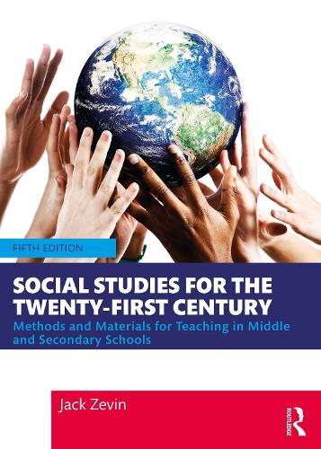 Паперова книга «Social Studies for the Twenty-First Century: Methods and Materials for Teaching in Middle and Secondary Schools», автор Джек Зевін - фото №1