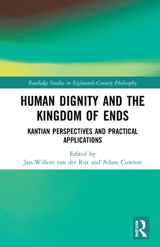Паперова книга «Human Dignity and the Kingdom of Ends: Kantian Perspectives and Practical Applications» - фото №1