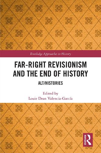 [object Object] «Far-Right Revisionism and the End of History: Alt/Histories» - фото №1