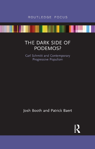 Бумажная книга «The Dark Side of Podemos?: Carl Schmitt and Contemporary Progressive Populism», авторов Джош Бут, Патрик Баерт - фото №1