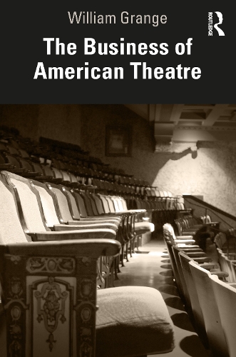 Бумажная книга «The Business of American Theatre», автор Уильям Грейндж - фото №1