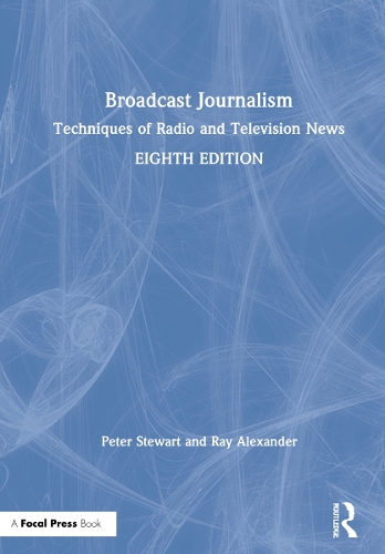 Бумажная книга «Broadcast Journalism: Techniques of Radio and Television News», автор Рэй Александр - фото №1