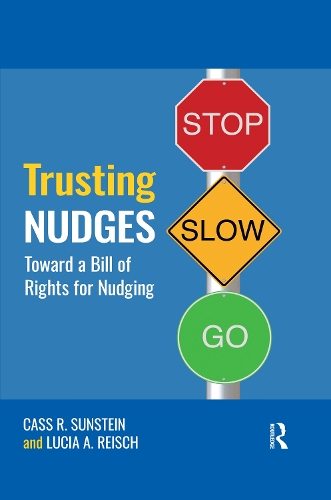 Паперова книга «Trusting Nudges: Toward A Bill of Rights for Nudging», авторів Кас Р. Санстейн, Люсія А. Райш - фото №1