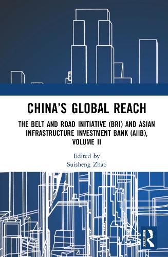 Paper book «China’s Global Reach: The Belt and Road Initiative (BRI) and Asian Infrastructure Investment Bank (AIIB), Volume II» - фото №1