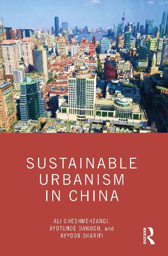 Бумажная книга «Sustainable Urbanism in China», авторов Али Чешмехзанги, Айотунде Даводу, Айюб Шарифи - фото №1