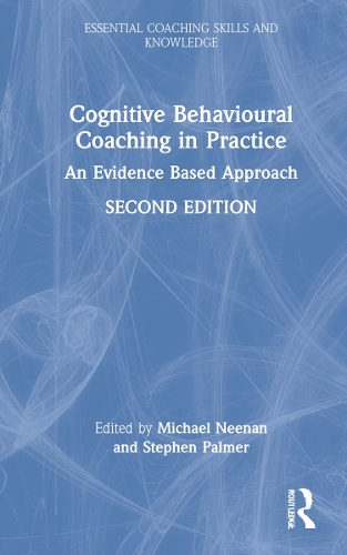 Бумажная книга «Cognitive Behavioural Coaching in Practice: An Evidence Based Approach» - фото №1