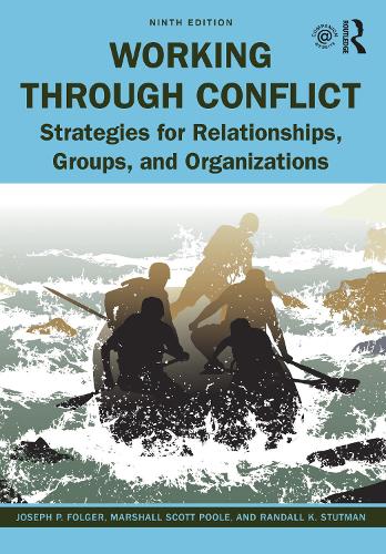 Бумажная книга «Working Through Conflict: Strategies for Relationships, Groups, and Organizations», авторов Джозеф П. Фолджер, Маршал Скотт Пул, Рэндалл К. Статман - фото №1