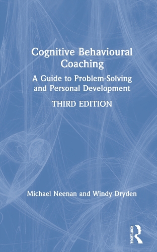 Паперова книга «Cognitive Behavioural Coaching: A Guide to Problem Solving and Personal Development», авторів Майкл Нінан, Вінді Драйден - фото №1