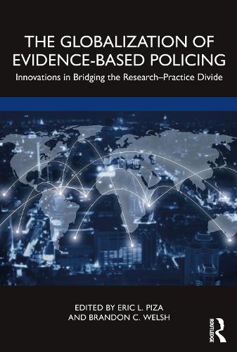 Паперова книга «The Globalization of Evidence-Based Policing: Innovations in Bridging the Research-Practice Divide» - фото №1