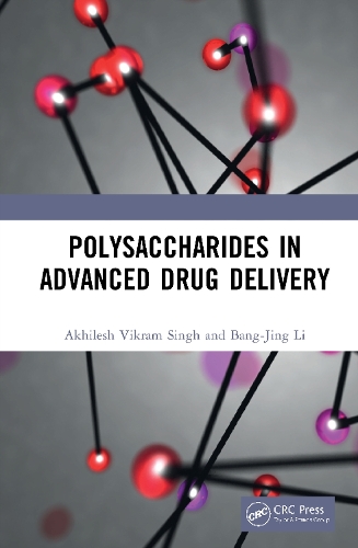 Бумажная книга «Polysaccharides in Advanced Drug Delivery», авторов Акхилеш Викрам Сингх, Банг-Цзин Ли - фото №1