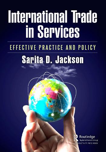 Паперова книга «International Trade in Services: Effective Practice and Policy», автор Саріта Д. Джексон - фото №1