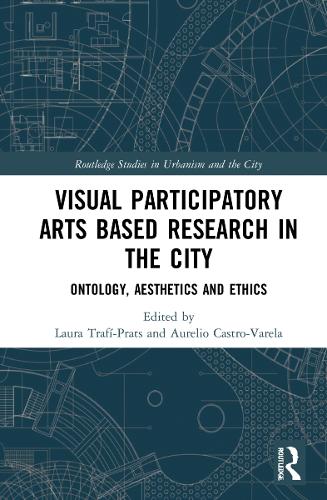 Бумажная книга «Visual Participatory Arts Based Research in the City: Ontology, Aesthetics and Ethics» - фото №1