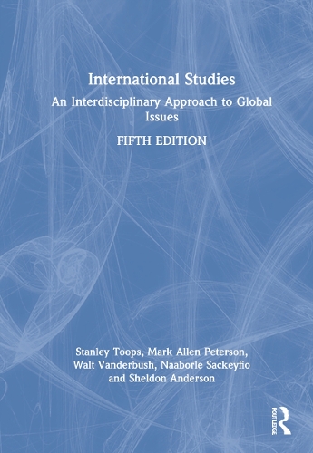 Бумажная книга «International Studies: An Interdisciplinary Approach to Global Issues», авторов Марк Аллен Петерсон, Нааборле Сакейфио, Шелдон Андерсон, Стэнли Тупс, Уолт Вандербуш - фото №1