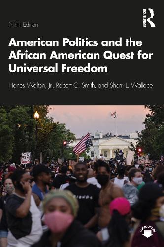 Бумажная книга «American Politics and the African American Quest for Universal Freedom», авторов Ханес Уолтон-младший, Роберт Смит, Шерри Уоллес - фото №1