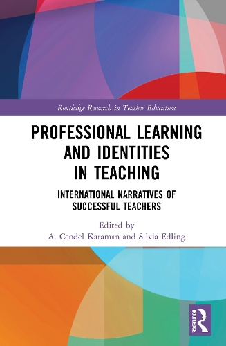 Бумажная книга «Professional Learning and Identities in Teaching: International Narratives of Successful Teachers» - фото №1