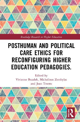 Паперова книга «Posthuman and Political Care Ethics for Reconfiguring Higher Education Pedagogies» - фото №1