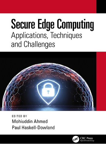 [object Object] «Secure Edge Computing: Applications, Techniques and Challenges» - фото №1