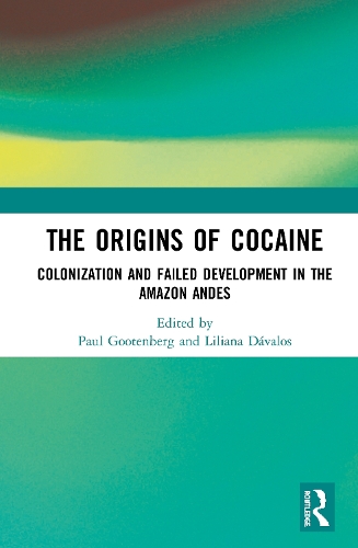 Паперова книга «The Origins of Cocaine: Colonization and Failed Development in the Amazon Andes» - фото №1