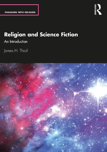 Бумажная книга «Religion and Science Fiction: An Introduction», автор Джеймс Х. Тралл - фото №1