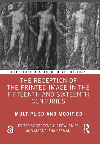 Бумажная книга «The Reception of the Printed Image in the Fifteenth and Sixteenth Centuries: Multiplied and Modified» - фото №1