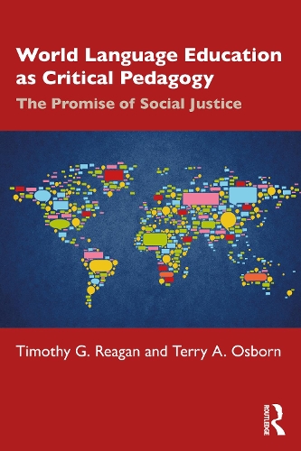 Бумажная книга «World Language Education as Critical Pedagogy: The Promise of Social Justice», авторов Терри А. Осборн, Тимоти Г. Рейган - фото №1