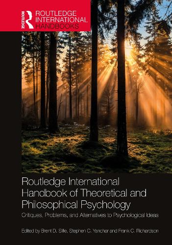 Бумажная книга «Routledge International Handbook of Theoretical and Philosophical Psychology: Critiques, Problems, and Alternatives to Psychological Ideas» - фото №1