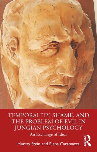 Бумажная книга «Temporality, Shame, and the Problem of Evil in Jungian Psychology: An Exchange of Ideas», авторов Елена Карамацца, Мюррей Стайн - фото №1