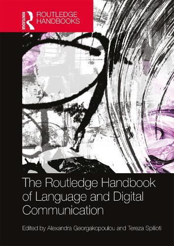 [object Object] «The Routledge Handbook of Language and Digital Communication» - фото №1