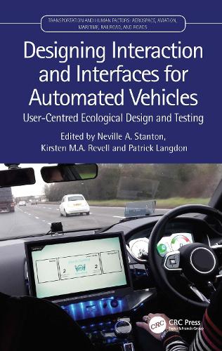 [object Object] «Designing Interaction and Interfaces for Automated Vehicles: User-Centred Ecological Design and Testing» - фото №1