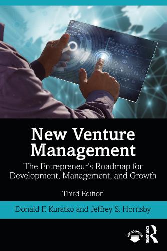 Бумажная книга «New Venture Management: The Entrepreneur's Roadmap for Development, Management, and Growth», авторов Дональд Ф. Куратко, Джеффри С. Хорнсби - фото №1