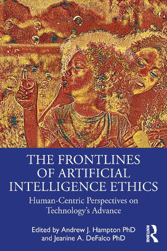 Паперова книга «The Frontlines of Artificial Intelligence Ethics: Human-Centric Perspectives on Technology's Advance» - фото №1