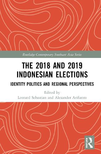 Бумажная книга «The 2018 and 2019 Indonesian Elections: Identity Politics and Regional Perspectives» - фото №1